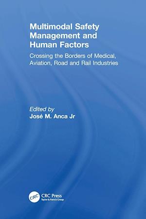 Multimodal Safety Management and Human Factors