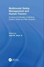 Multimodal Safety Management and Human Factors