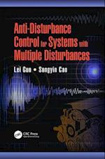 Anti-Disturbance Control for Systems with Multiple Disturbances