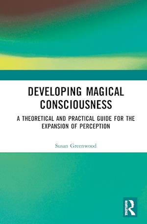 Developing Magical Consciousness