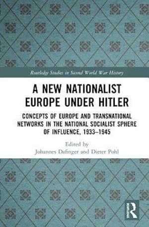 A New Nationalist Europe Under Hitler