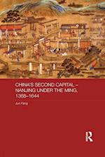 China's Second Capital – Nanjing under the Ming, 1368-1644