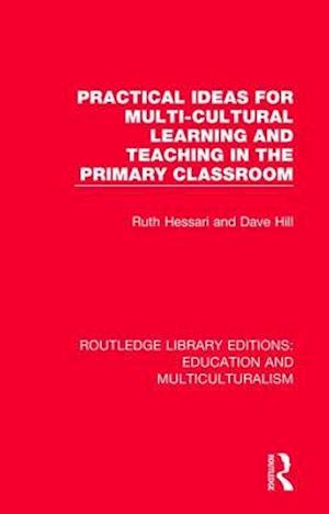 Practical Ideas for Multi-cultural Learning and Teaching in the Primary Classroom