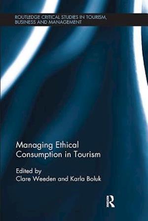 Managing Ethical Consumption in Tourism