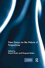 New Essays on the Nature of Propositions