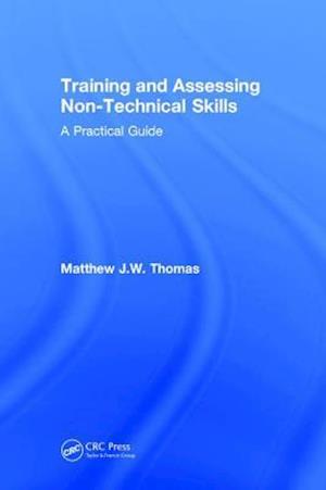 Training and Assessing Non-Technical Skills