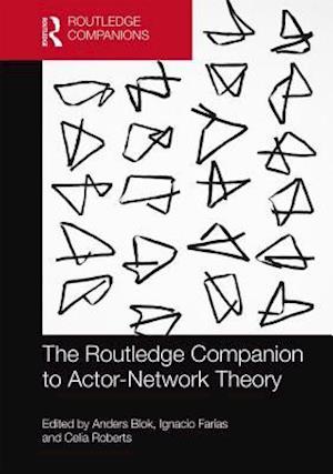 The Routledge Companion to Actor-Network Theory