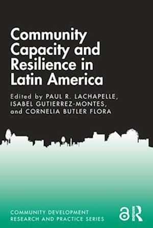 Community Capacity and Resilience in Latin America