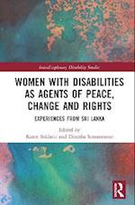 Women with Disabilities as Agents of Peace, Change and Rights