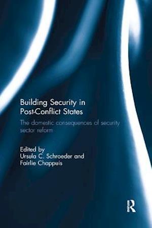 Building Security in Post-Conflict States