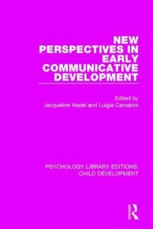 New Perspectives in Early Communicative Development