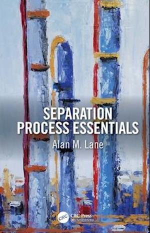 Separation Process Essentials