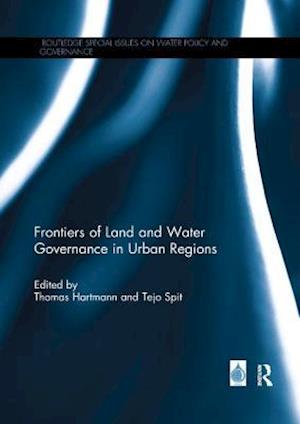 Frontiers of Land and Water Governance in Urban Areas