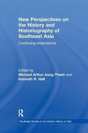 New Perspectives on the History and Historiography of Southeast Asia