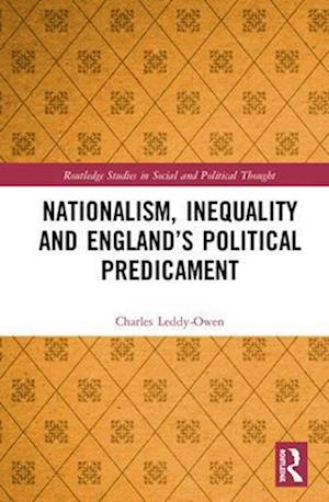 Nationalism, Inequality and England’s Political Predicament