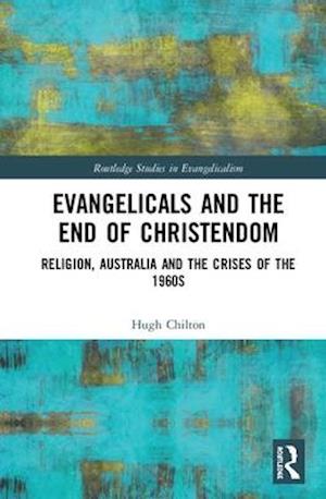 Evangelicals and the End of Christendom