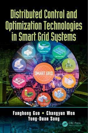 Distributed Control and Optimization Technologies in Smart Grid Systems