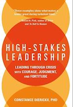 High-Stakes Leadership