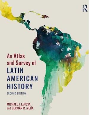 An Atlas and Survey of Latin American History