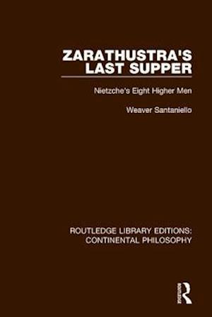 Zarathustra's Last Supper