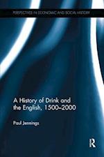 A History of Drink and the English, 1500-2000