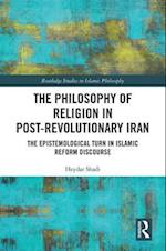 The Philosophy of Religion in Post-Revolutionary Iran