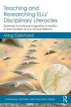 Teaching and Researching ELLs’ Disciplinary Literacies