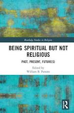 Being Spiritual but Not Religious