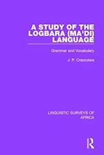 A Study of the Logbara (Ma'di) Language