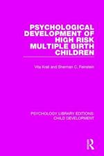 Psychological Development of High Risk Multiple Birth Children