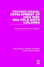 Psychological Development of High Risk Multiple Birth Children