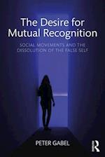 The Desire for Mutual Recognition