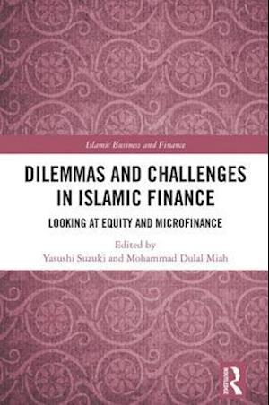 Dilemmas and Challenges in Islamic Finance