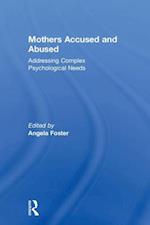 Mothers Accused and Abused
