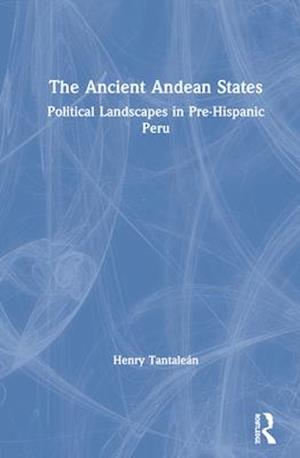 The Ancient Andean States