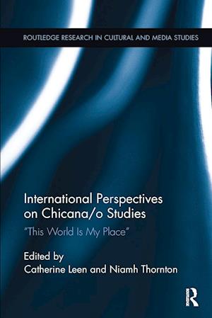 International Perspectives on Chicana/o Studies