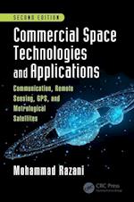 Commercial Space Technologies and Applications: Communication, Remote Sensing, GPS, and Meteorological Satellites, Second Edition