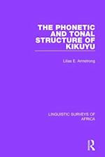 The Phonetic and Tonal Structure of Kikuyu