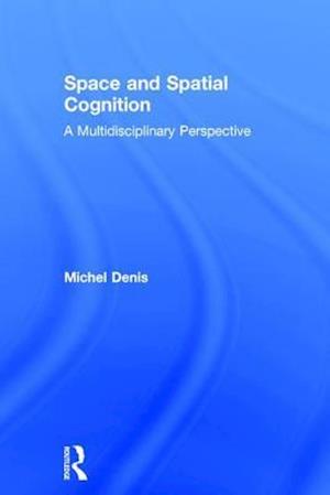 Space and Spatial Cognition