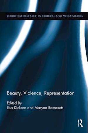 Beauty, Violence, Representation