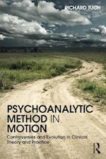 Psychoanalytic Method in Motion