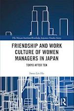 Friendship and Work Culture of Women Managers in Japan