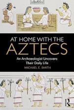 At Home with the Aztecs