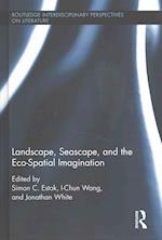 Landscape, Seascape, and the Eco-Spatial Imagination