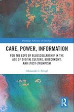 Care, Power, Information