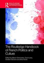 The Routledge Handbook of French Politics and Culture