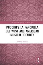 Puccini’s La fanciulla del West and American Musical Identity