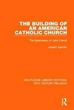 The Building of an American Catholic Church