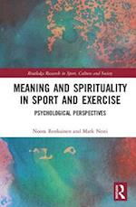 Meaning and Spirituality in Sport and Exercise
