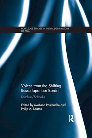 Voices from the Shifting Russo-Japanese Border